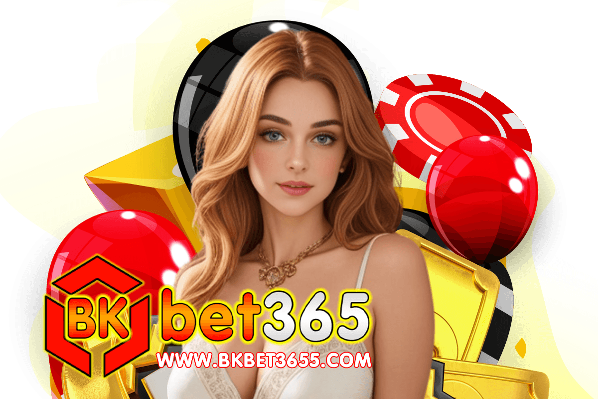 bkbet365 แจกเครดิตฟรี